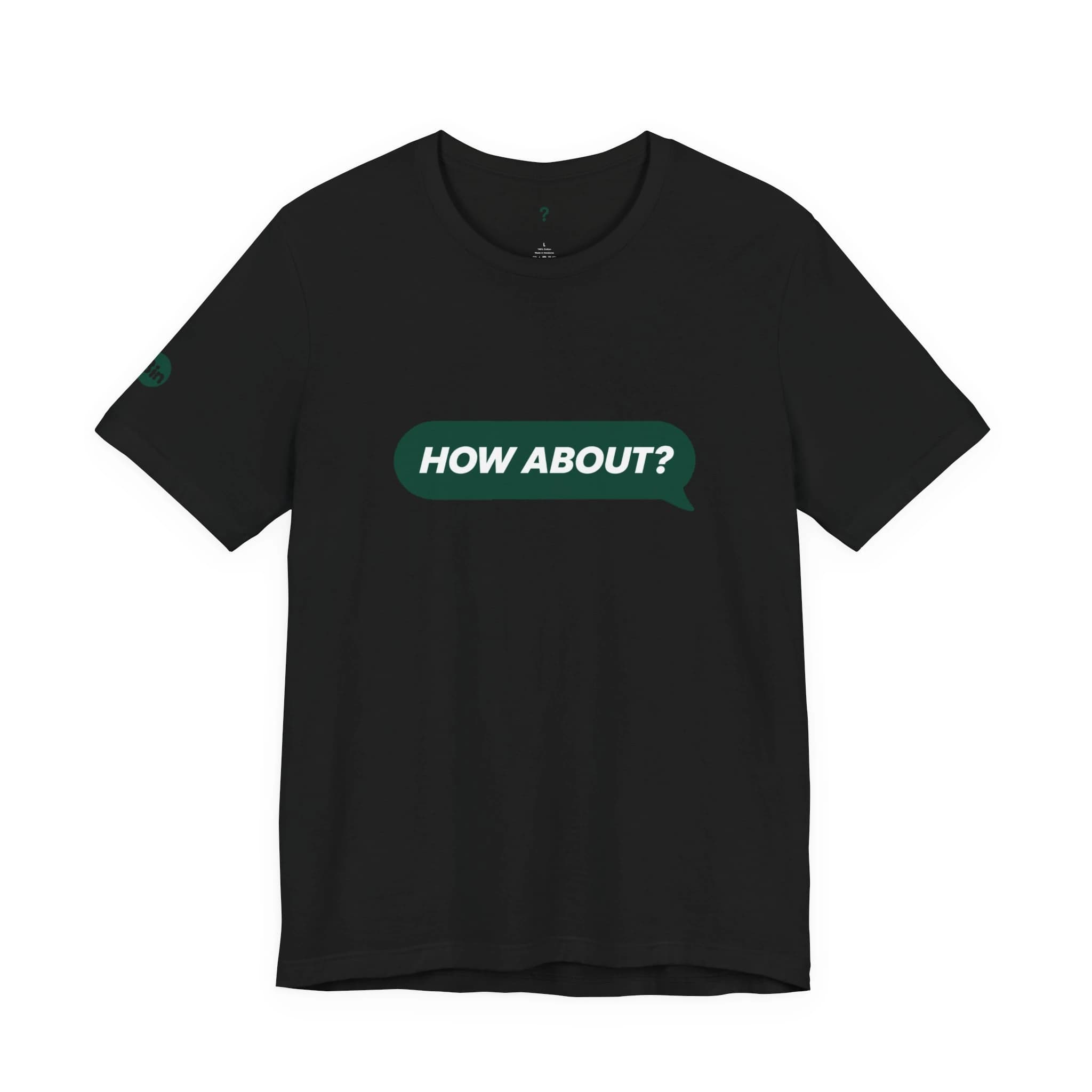 The Question Tee — Black / Deep Forest